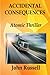 Accidental Consequences: A John Russell Thriller