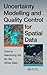 Uncertainty Modelling and Quality Control for Spatial Data