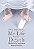 My Life with Death: Memoirs of a Journeyman Medical Examiner