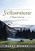 Yellowstone: A Magical Journey