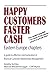 Happy Customers Faster Cash...