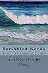 Scribbled Words: Scribbles Anthology 2015