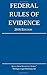 Federal Rules of Evidence; 2016 Edition