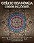Celtic Mandala Coloring Book: Relax with this Calming, Stress Managment, Celtic Mandala Coloring Book for Adults (Adult Coloring Books)