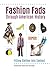 Fashion Fads through Americ...