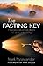 The Fasting Key by Mark Nysewander