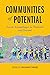 Communities of Potential: Social Assemblages in Thailand and Beyond