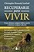 RECUPERARSE PARA VIVIR by Christopher Kennedy Lawford