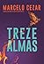 Treze Almas by Marcelo Cezar