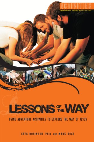 Lessons of the Way: Using Adventure Activities to Explore the Way of Jesus (Paperback)