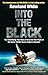 Into the Black by Rowland White