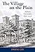 The Village on the Plain by Dwayne Cox