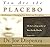 You Are the Placebo Meditation 2 -- Revised Edition: Changing One Belief and Perception