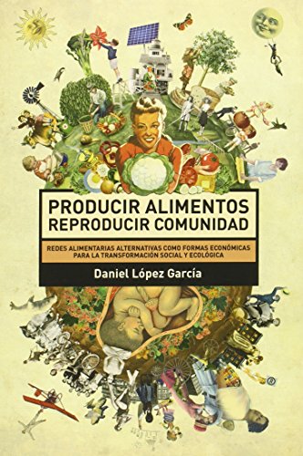 Producir alimentos. Reproducir comunidad (Paperback)
