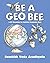 Be a Geo Bee: 1,575 Questions for Aspiring Geography Bees