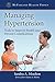 Managing Hypertension: Tools to Improve Health and Prevent Complications (McFarland Health Topics)