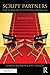 Script Partners: How to Succeed at Co-Writing for Film & TV: How to Succeed at Co-Writing for Film & TV