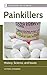 Painkillers: History, Science, and Issues (Story of a Drug)