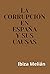 La corrupción en España y sus causas