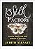 The Silk Factory