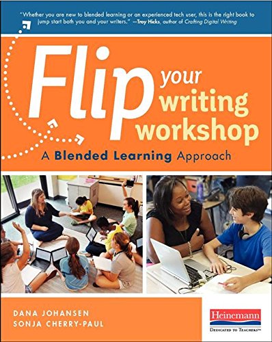Flip Your Writing Workshop: A Blended Learning Approach (Paperback)