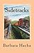 Sidetracks: A novella