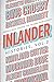 Inlander Histories Volume 2: People Who Shaped the Inland Northwest