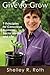 Give to Grow by Shelley R. Roth