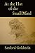 At the Hut of the Small Mind by Sanford Goldstein