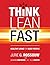 Think Lean Fast: Healthy Living For Busy People
