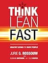 Think Lean Fast: Healthy Living For Busy People