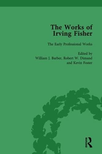 The Works of Irving Fisher Vol 1 (Hardcover)