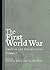 The First World War by Antonello Biagini