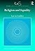 Religion and Equality: Law ...