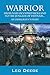 Warrior: From Nazi Occupied Holland to the Jungles of Vietnam...An Immigrant's Story