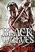 Black Wolves (Black Wolves, #1)