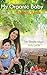My Organic Baby by Pamela Marin