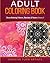 Stress Relieving Patterns, Mandalas & Flowers Adult Coloring Book