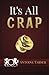 It's All Crap