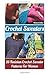 Crochet Sweaters: 26 Tunisian Crochet Sweater Patterns for Women: (Crochet Patterns, Crochet Books, Crochet for Beginners, Crochet for Dummies, Crochet Projects)