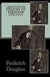 Oration In Memory of Abraham Lincoln