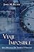 Viaje Imposible: Una Historia de Tiempos y Verdad