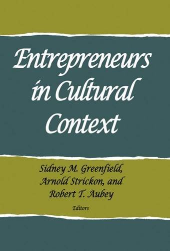 Entrepreneurs in Cultural Context (School for Advanced Research Advanced Seminar Series)