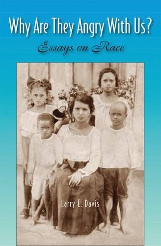 Why Are They Angry with Us? Essays on Race (Hardcover)