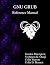 GNU GRUB Reference Manual by Gordon Matzigkeit
