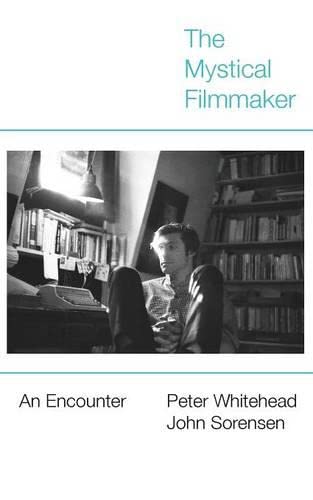 The Mystical Filmmaker: An Encounter (Paperback)