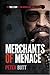 Merchants of Menace by Peter Butt