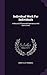 Individual Work For Individuals: A Record Of Personal Experiences And Convictions