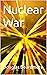 Nuclear War by Douglas Beardmore