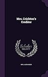 Mrs. Crichton's Creditor by Mrs. Alexander
